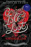 Beyond the Isle of the Lost sinopsis y comentarios