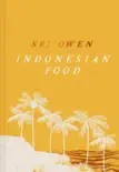 Sri Owen Indonesian Food synopsis, comments