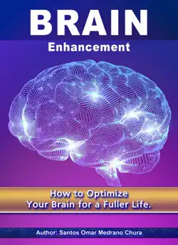brain enhancement. how to optimize your brain for a fuller life. book cover image