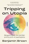 Tripping on Utopia sinopsis y comentarios