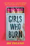 Girls Who Burn sinopsis y comentarios