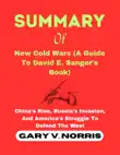SUMMARY Of New Cold Wars (A Guide To David E. Sanger's Book) sinopsis y comentarios