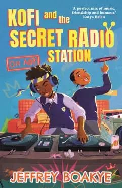 kofi and the secret radio station imagen de la portada del libro
