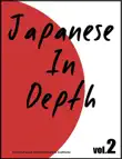 Japanese in Depth Vol.2 synopsis, comments