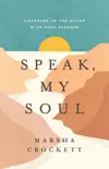 Speak, My Soul synopsis, comments