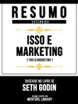 Resumo Estendido - Isso É Marketing (This Is Marketing) - Baseado No Livro De Seth Godin sinopsis y comentarios