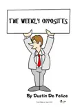 The Weekly Opposites sinopsis y comentarios