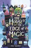 The House at the Edge of Magic sinopsis y comentarios