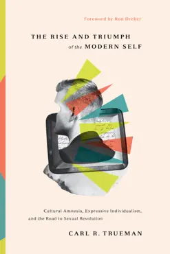 the rise and triumph of the modern self book cover image