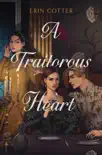 A Traitorous Heart synopsis, comments