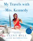 My Travels with Mrs. Kennedy synopsis, comments