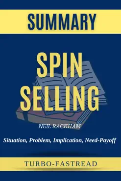 spin selling by neil rackham - situation, problem, implication, need-payoff book cover image