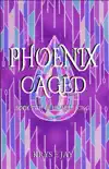 Phoenix Caged sinopsis y comentarios
