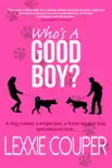 Who's A Good Boy? sinopsis y comentarios