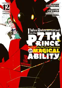 i was reincarnated as the 7th prince so i can take my time perfecting my magical ability volume 12 book cover image