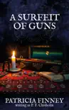 A Surfeit of Guns synopsis, comments