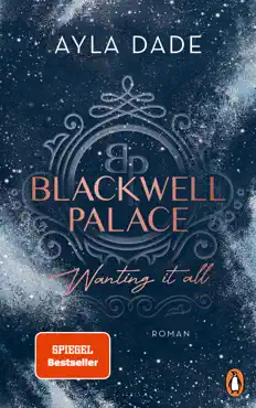 blackwell palace. wanting it all book cover image