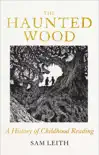 The Haunted Wood sinopsis y comentarios