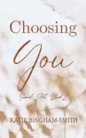 Choosing You synopsis, comments