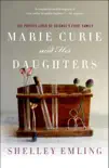 Marie Curie and Her Daughters synopsis, comments