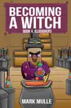 Becoming a Witch Book 4 sinopsis y comentarios