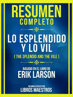 resumen completo - lo esplendido y lo vil (the splendid and the vile) - basado en el libro de erik larson imagen de la portada del libro