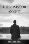 Hypnosis for Anxiety synopsis, comments