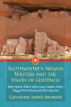 Southwestern Women Writers and the Vision of Goodness synopsis, comments