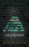 Ascendant synopsis, comments