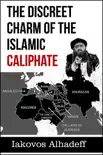 The Discreet Charm of the Islamic Caliphate sinopsis y comentarios