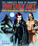 The Complete Book of Drawing Fantasy Art e-book