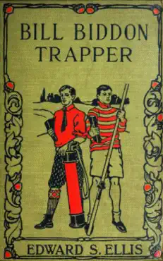 bill biddon, trapper or life in the northwest book cover image