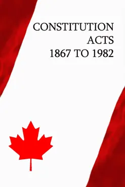 constitution acts, 1867 to 1982 book cover image