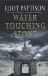 Water Touching Stone sinopsis y comentarios