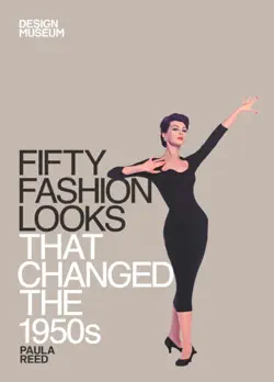 fifty fashion looks that changed the 1950s imagen de la portada del libro
