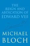 The Reign and Abdication of Edward VIII synopsis, comments
