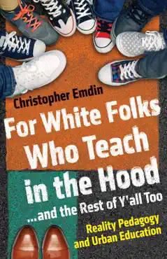 for white folks who teach in the hood... and the rest of y'all too book cover image