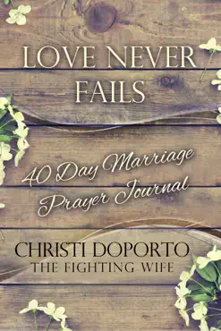 love never fails, 40 day marriage prayer journal book cover image