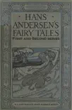 The Fairy Tales of Hans Christian Andersen: First and Second Series (Illustrated and Annotated) sinopsis y comentarios