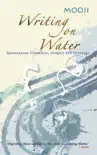 Writing on Water synopsis, comments