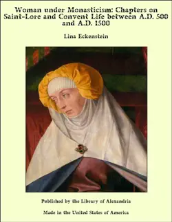 woman under monasticism: chapters on saint-lore and convent life between a.d. 500 and a.d. 1500 imagen de la portada del libro