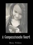 A Compassionate Heart sinopsis y comentarios