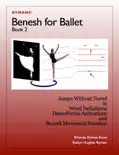 Benesh for Ballet: Book 2 book summary, reviews and download
