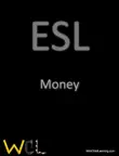 ESL - Money synopsis, comments