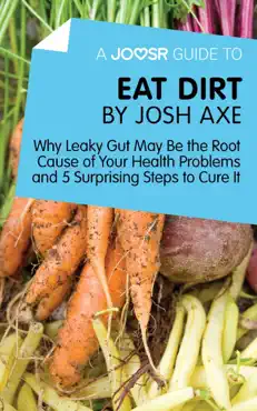 a joosr guide to... eat dirt by josh axe book cover image