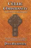Celtic Christianity and the First Christian Kings in Britain sinopsis y comentarios