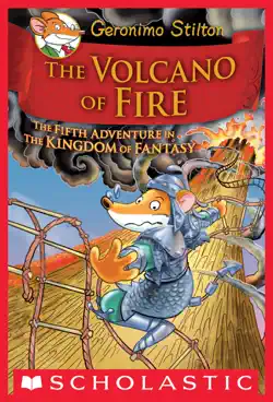 the volcano of fire (geronimo stilton and the kingdom of fantasy #5) book cover image