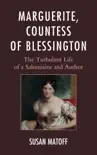 Marguerite, Countess of Blessington synopsis, comments