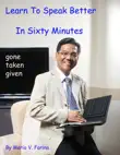 Learn To Speak Better In Sixty Minutes synopsis, comments