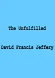The Unfulfilled synopsis, comments